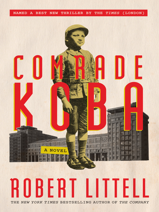 Title details for Comrade Koba by Robert Littell - Available